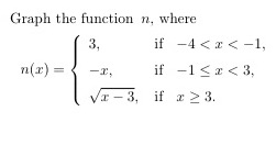 Graph the function where if if if x 23.