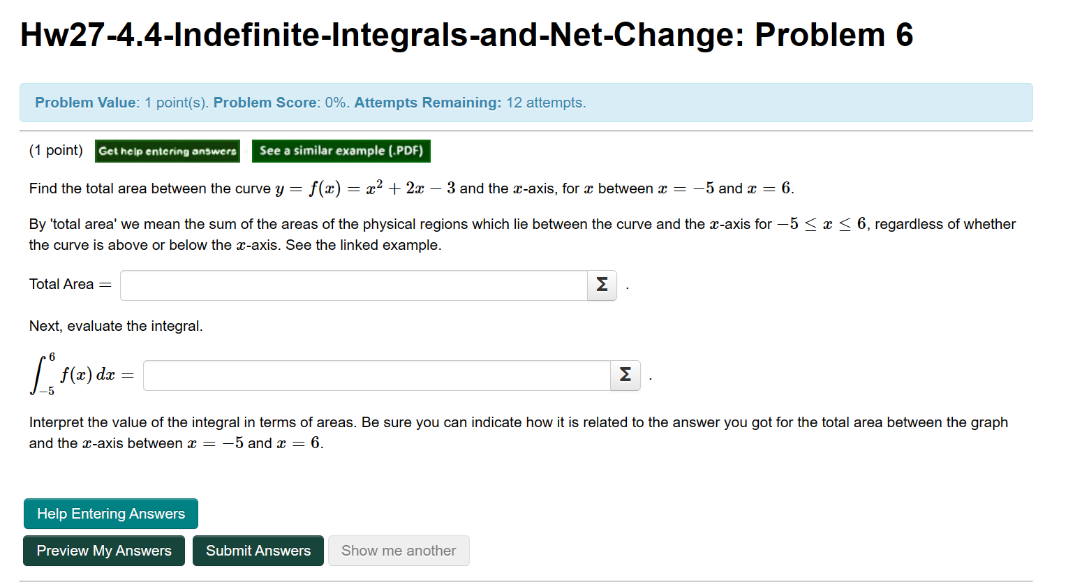  Hw27-4.4-lndefinite-lntegrals-and-Net-Change: Problem 6 Problem Value: 1 point(s). Problem Score: 0%. Attempts