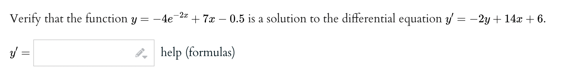 y = i, help (formulas) 1 Verify that the function y =