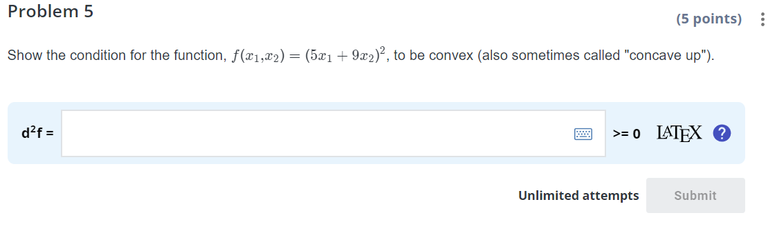 function, f(x1,x2) = (5x1 + 9x2), to be convex (also sometimes called