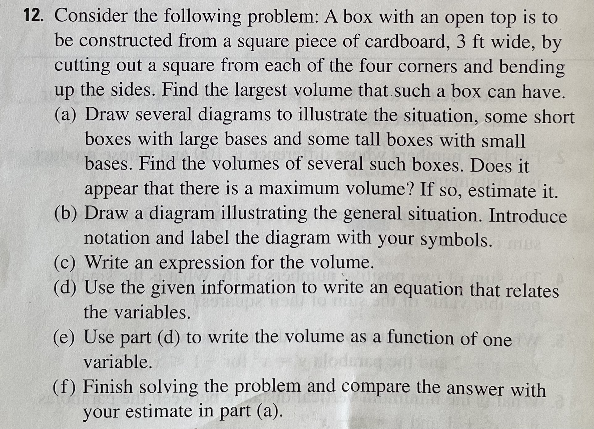 is to be constructed from a square piece of cardboard, 3 ft