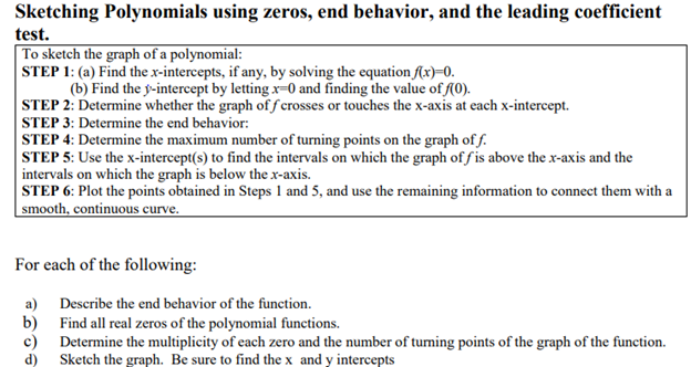 by letting x=0 and finding the value of f(0). STEP 2: Determine