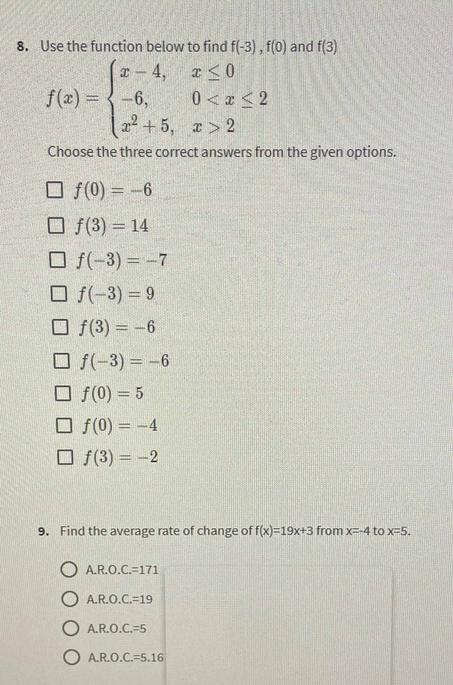 f(3) f (x) = 6, +5, 1>2 Choose the three correct answers