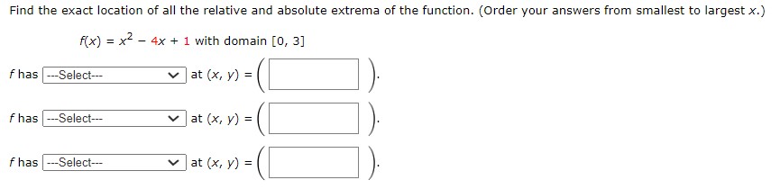 maximum or minimum.) Also, locate any stationary points or singular points that