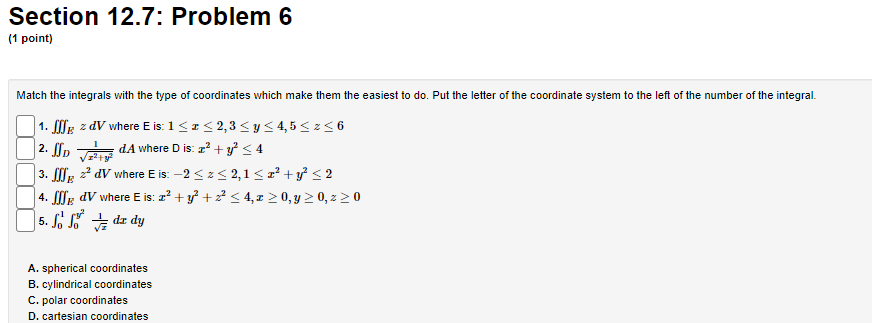 D = F = F = (b) Evaluate the integral.Section 12.7: Problem
