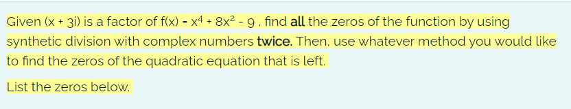 + 8x2 - 9 , find all the zeros of the function