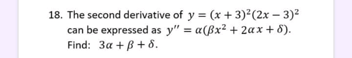 18. The second derivative of y = (x + (2x can be