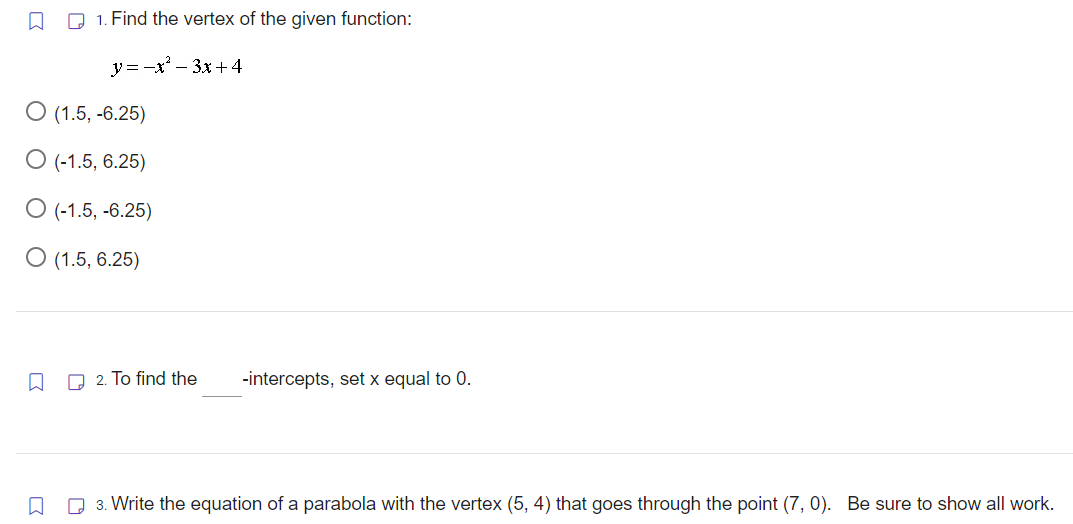 (-1.5, 5.25) O (1.5, 6.25) [:1 g 2. To nd the -intercepts,