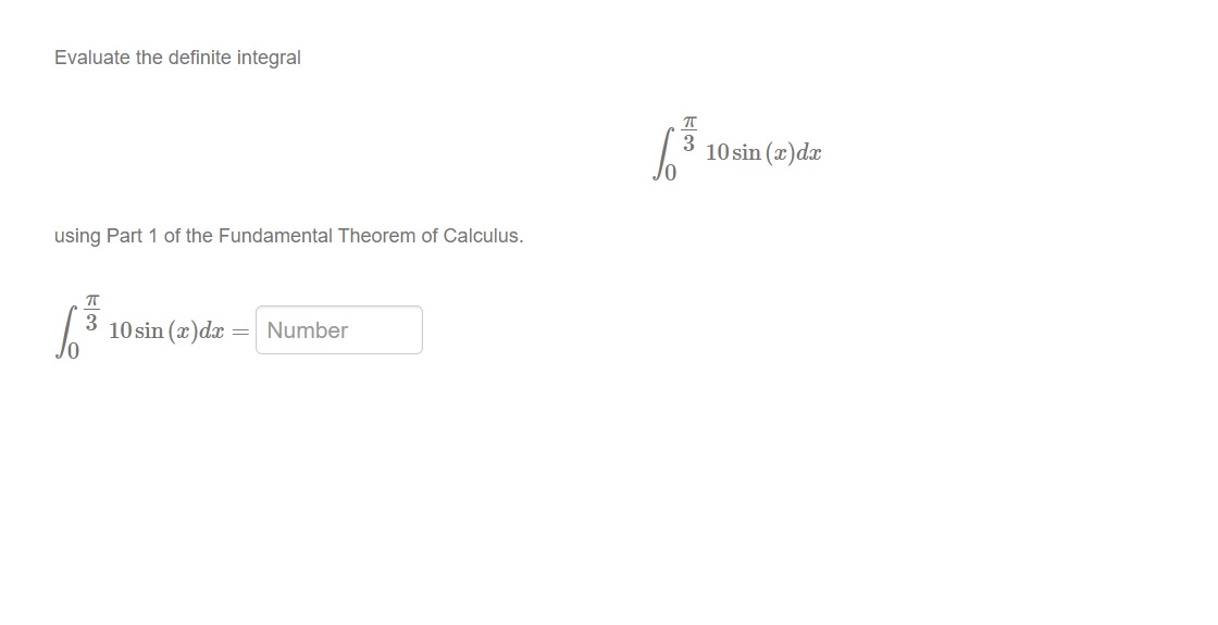 Calculus. 10 sin (x ) dx = Number