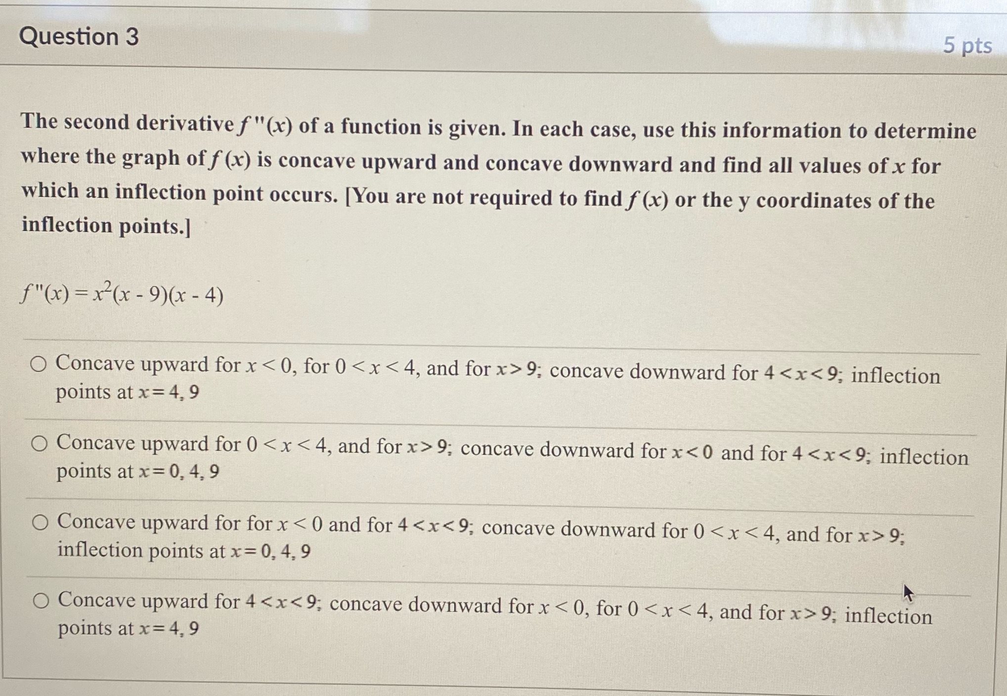 Answer Question Question 3 5 pts The second derivative f"(x) of