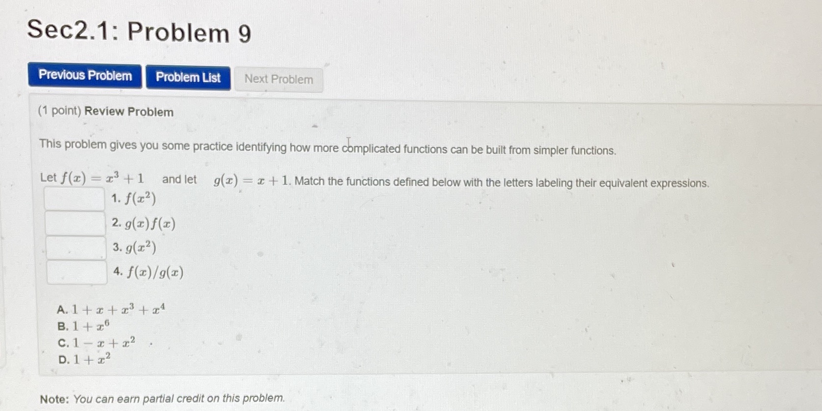 Review Problem This problem gives you some practice identifying how more complicated