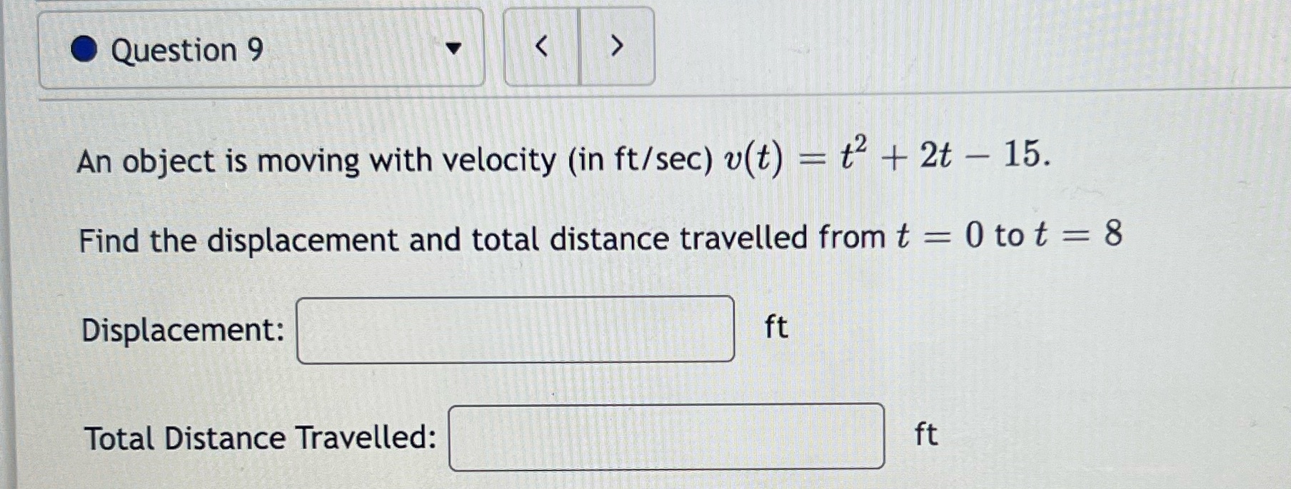 = t2 + 2t - 15. Find the displacement and total distance