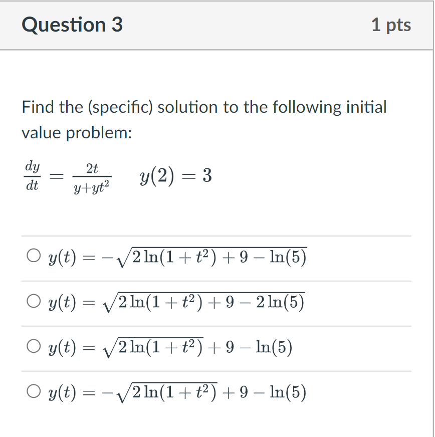 In(t + + + c) y(t ) = Cett? - 1 O