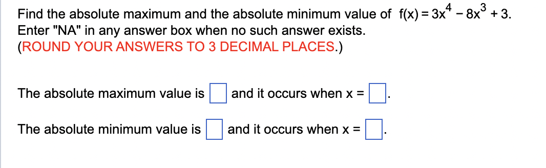 Find the absolute maximum and the absolute minimum value of f(x)