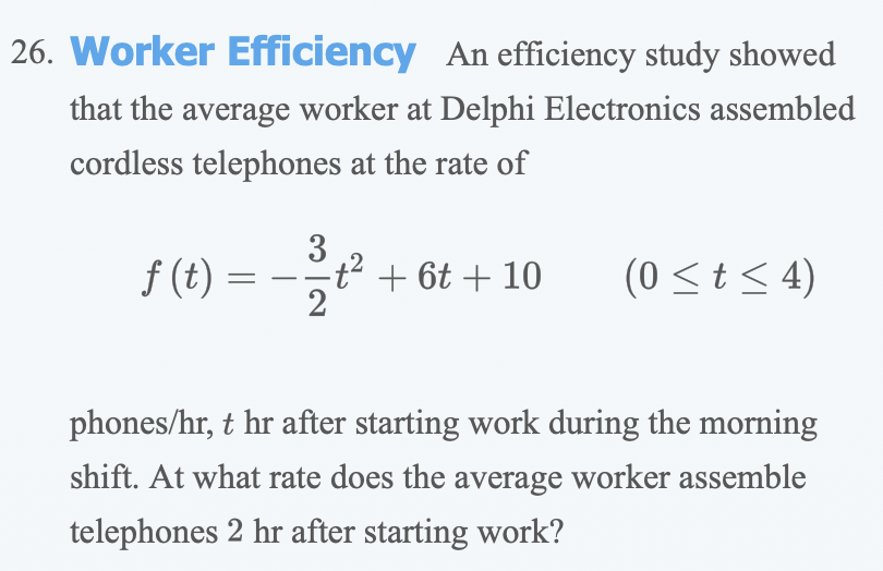 26. Worker Efficiency An efficiency study showed that the average worker