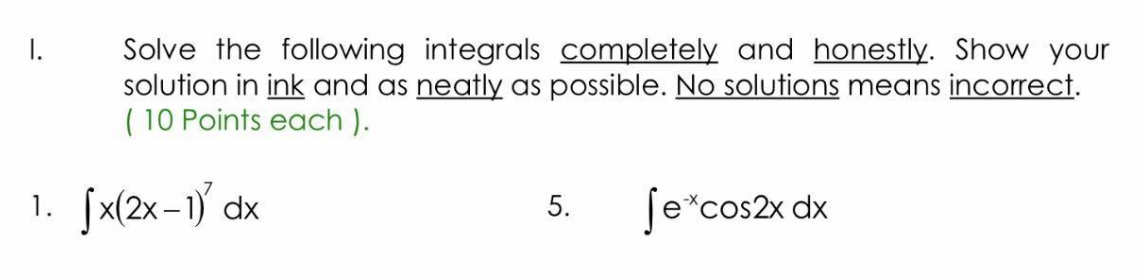 ink and as neatly as possible. No solutions means incorrect. ( 10