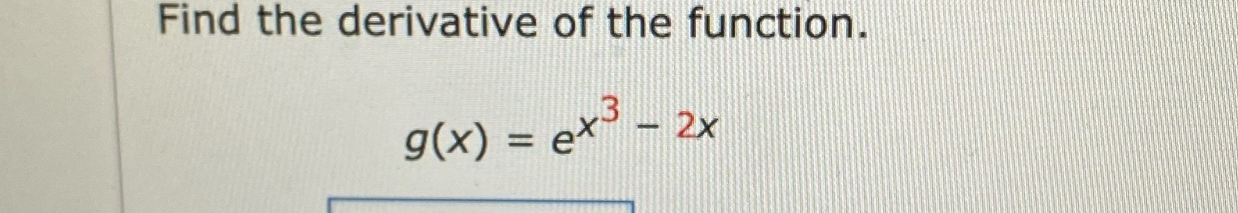 Find the derivative of the function,