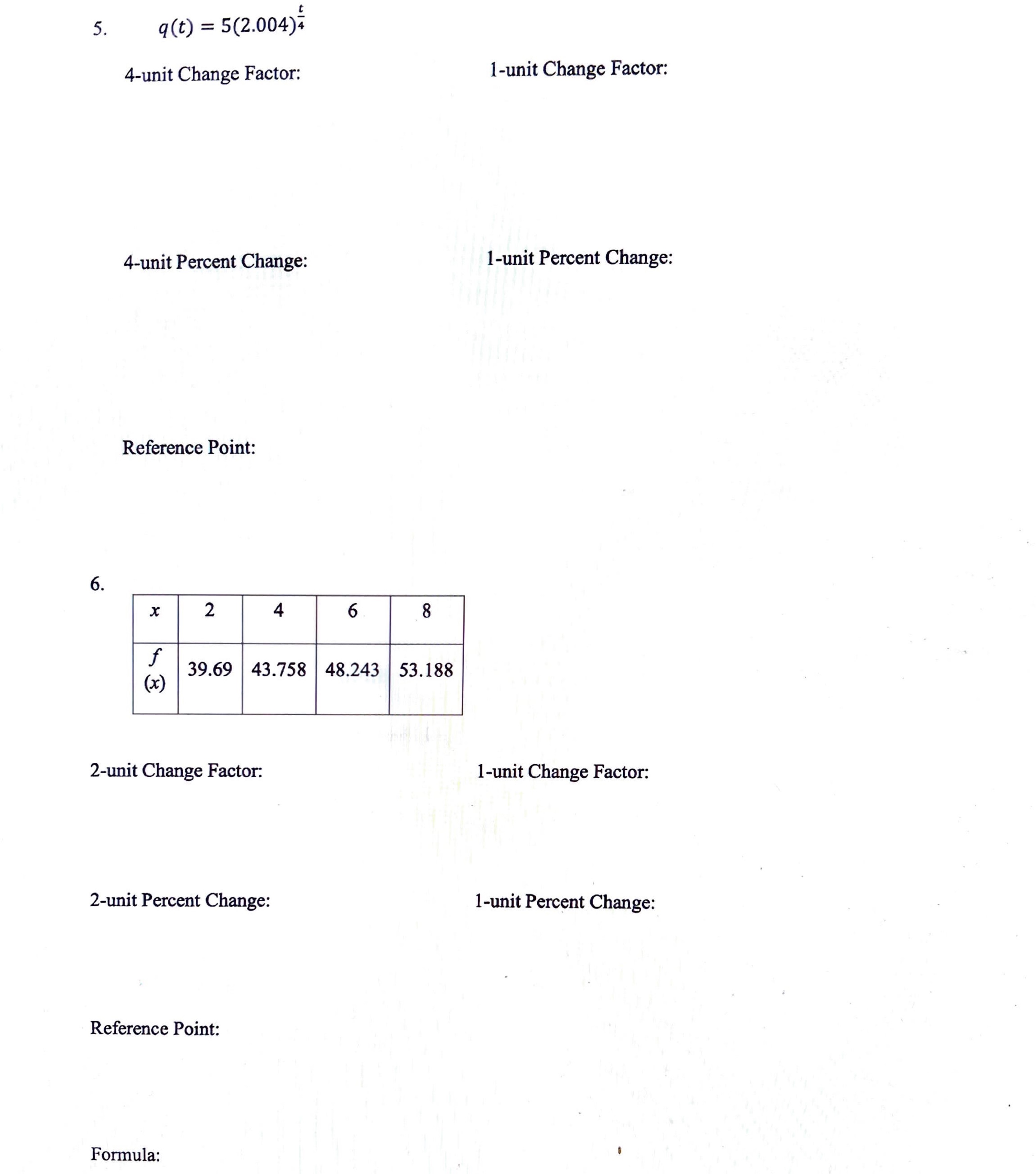 5. t 4-unit Change Factor: 4-unit Percent Change: Reference Point: 6. x