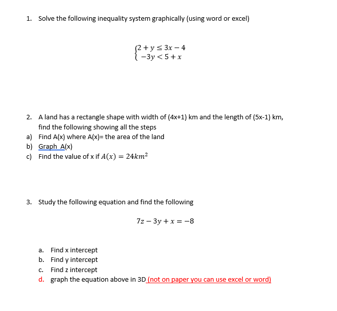 2. a) b) c) 3. Solve the following inequality system graphically (using