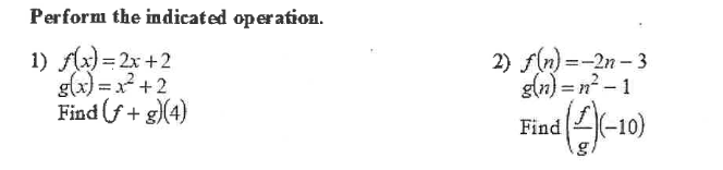 Perform the indicated operation. 1) f(x) = 2x + 2 2)