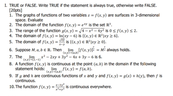 true, otherwise write FALSE. [20pts] 1. The graphs of functions of two