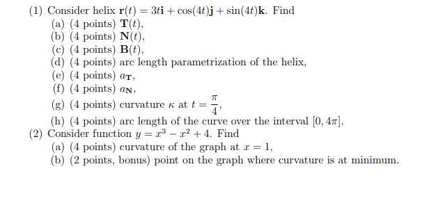 (a) (4 points) T(t), (b) (4 points) N(t), (c) (4 points) B(t),