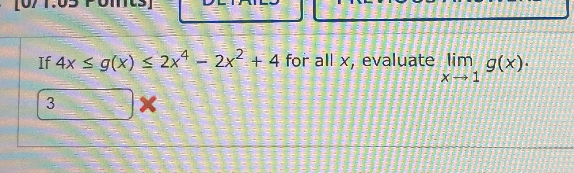If4x g(x) 2x2 + 4 for all x, evaluate Aim g(x).