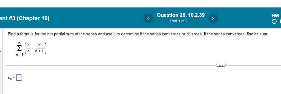  ent #3 (Chapter 10) Question 26, 10.2.39 HW 00 Find the