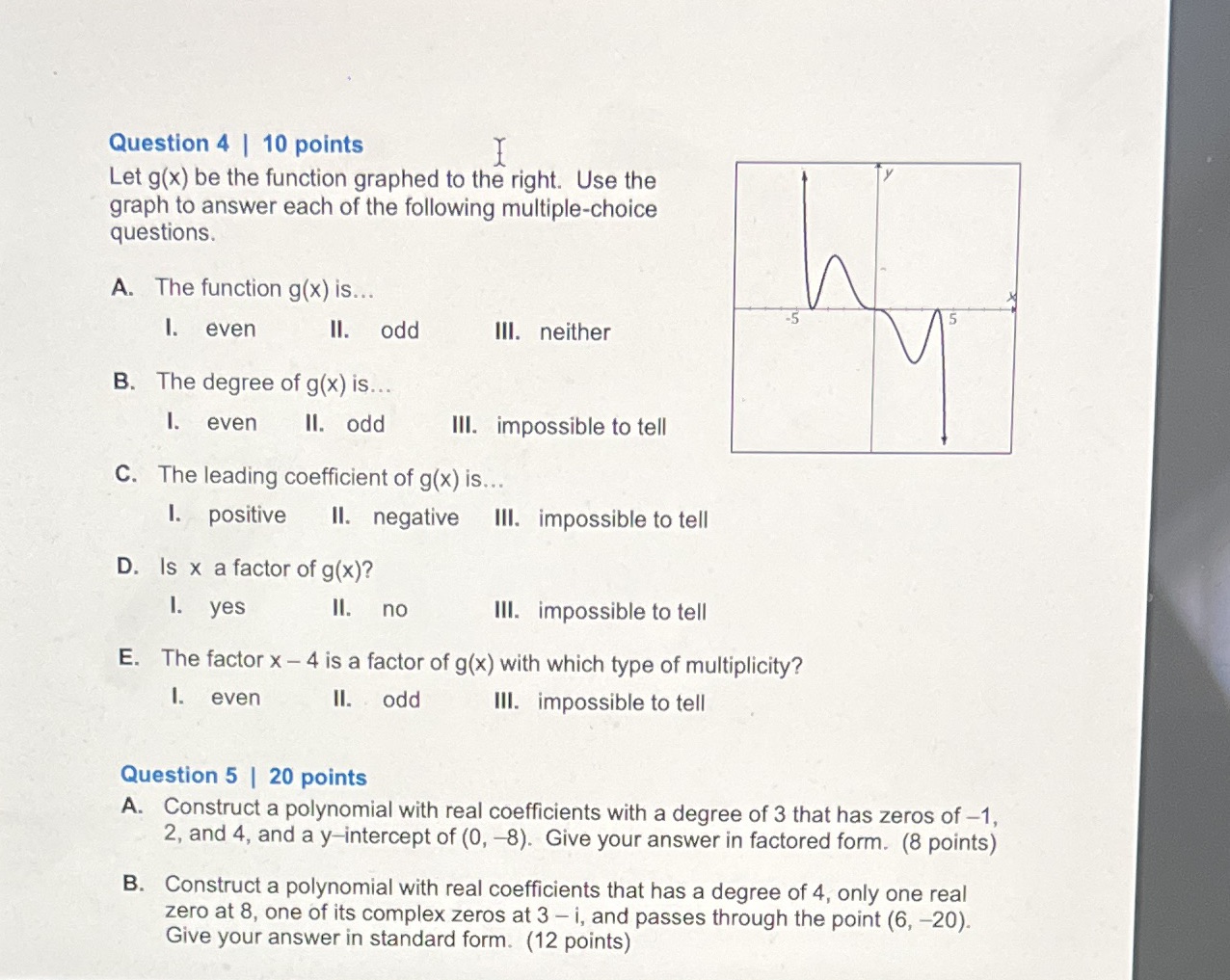 Question 4 | 10 points I Let g(x) be the function
