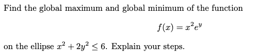 Find the global maximum and global minimum of the function f (x)