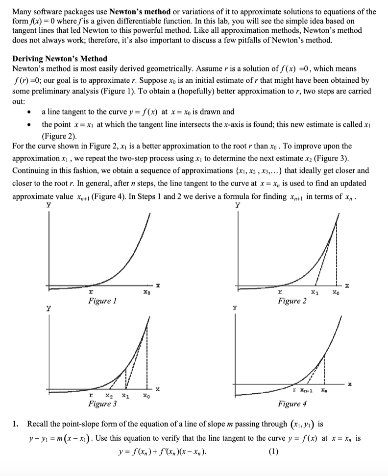 Many software packages use Newton's method or variations of it to