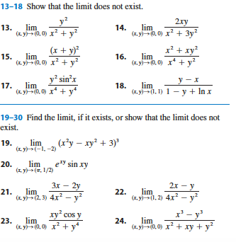 13-18 Show that the limit does not exist. 2xy 13. lim