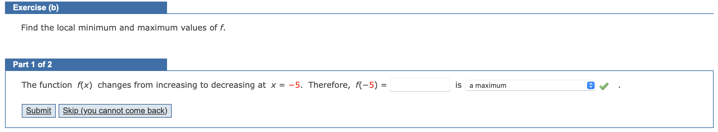 Find the interval on which f is increasing. (Enter your answer in
