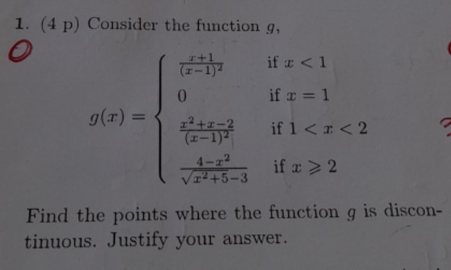  clear formatting and explanation needed 1. (4 p) Consider the function