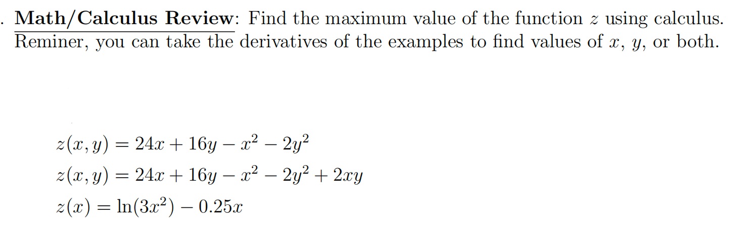 Math/Calculus Review: Find the maximum value of the function z using
