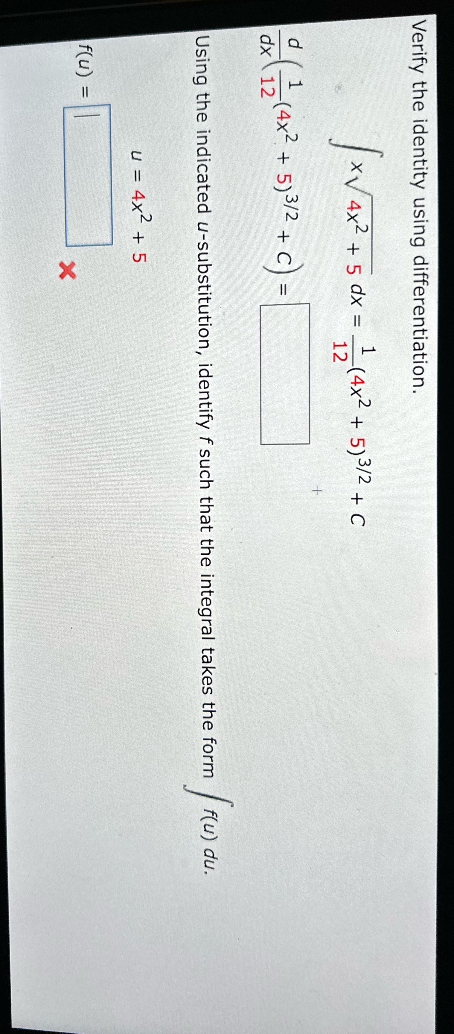 Verify the identity using differentiation. ( xV 4x2 + 5 dx