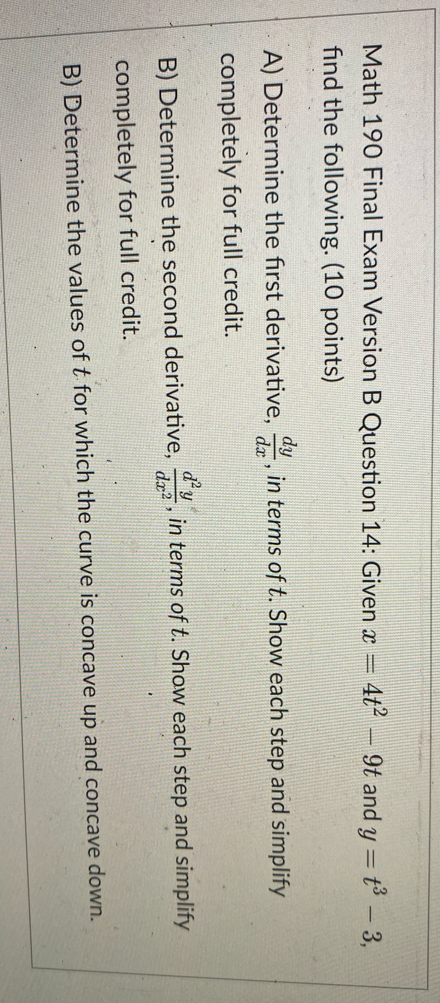  Math 190 Final Exam Version B Question 14: Given x -
