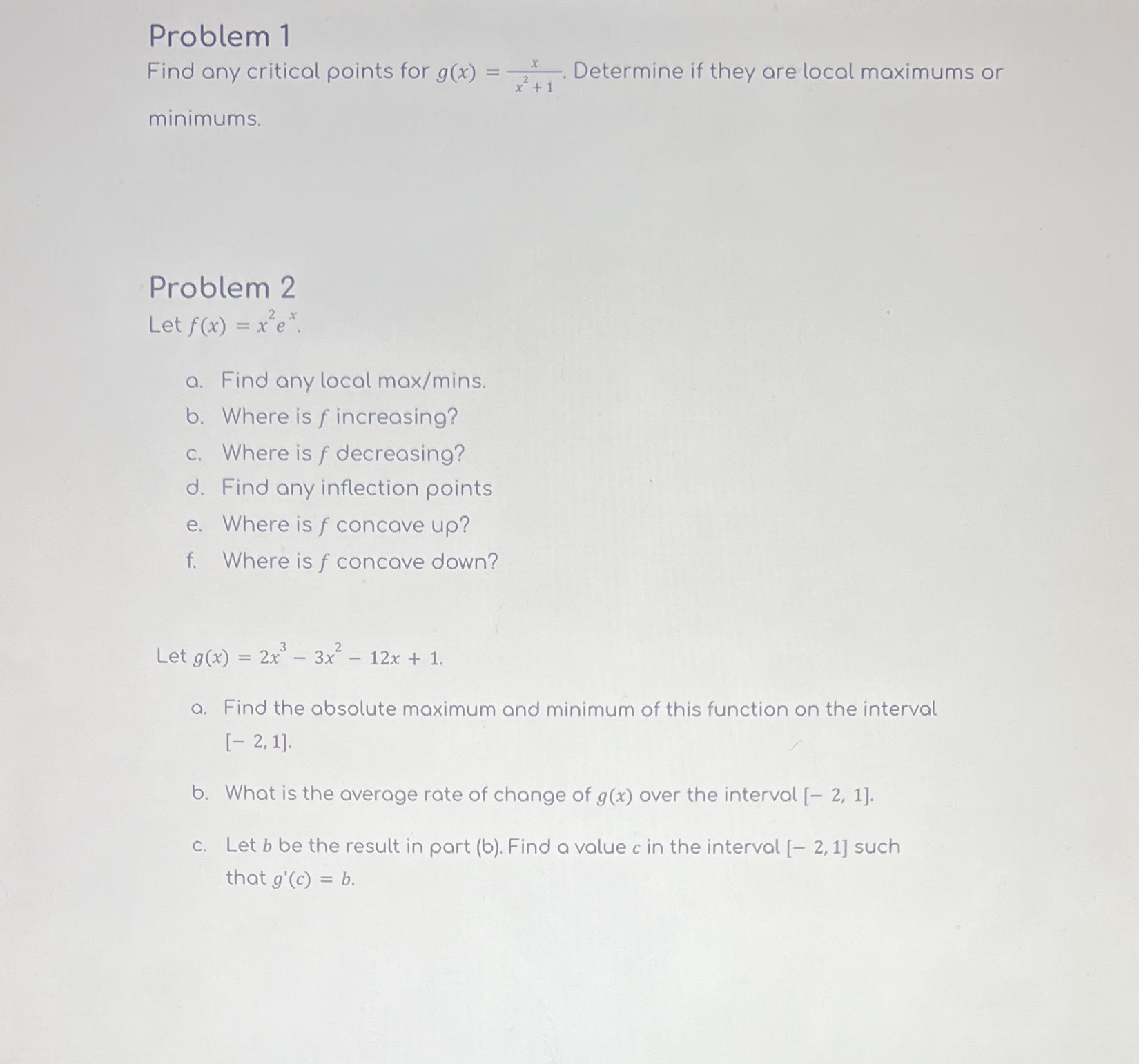  Please help Problem 1 Find any critical points for g(x) =