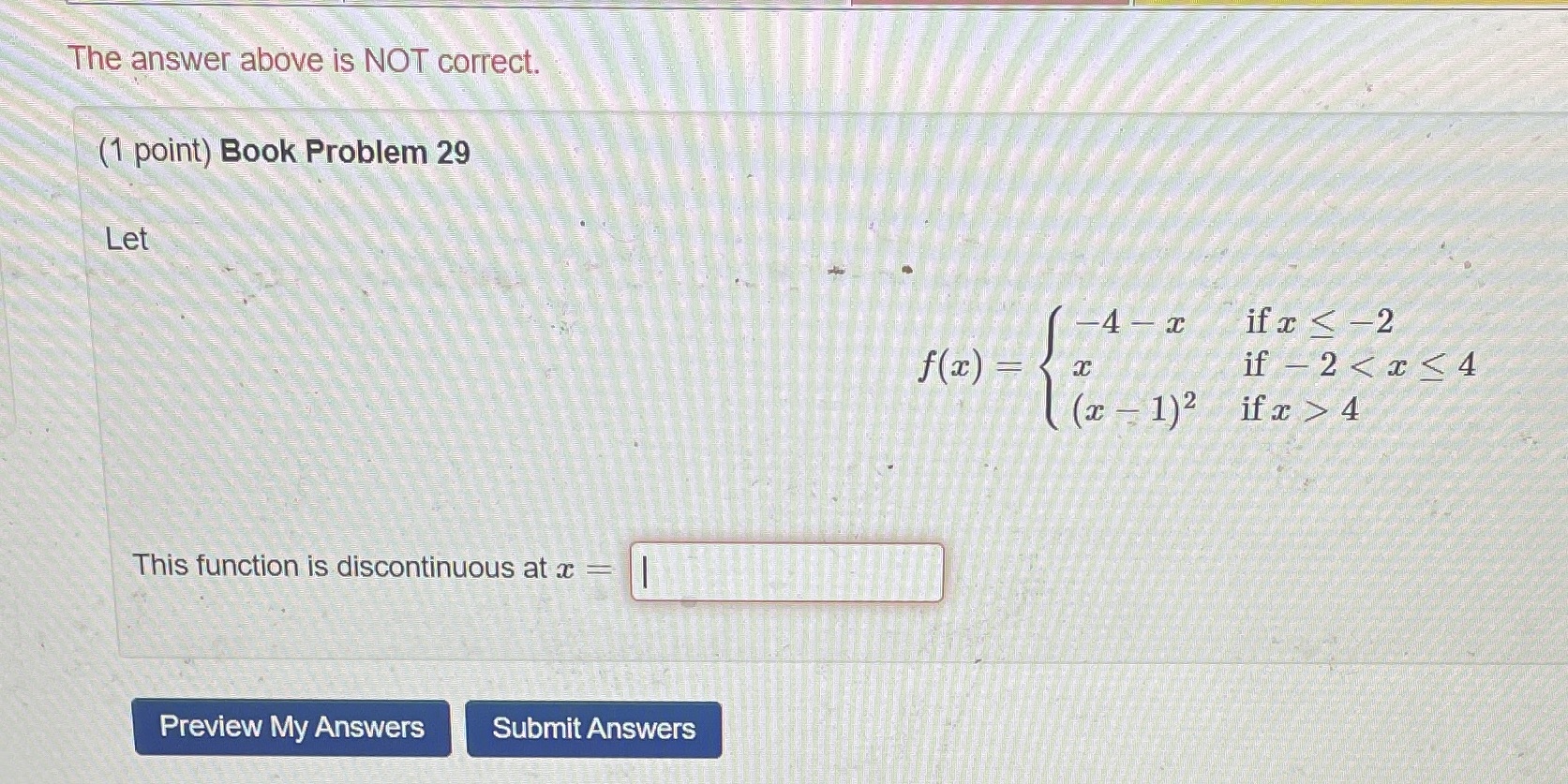 Let 4 -x if x 4 This function is discontinuous at a