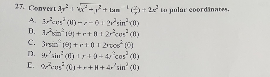 A. 3r-cos2 (0) +r+ 0+2r-sin2(0) B. 3r sin?(0) +r+ 0+2r-cos2(0) C. 3rsin?(0)