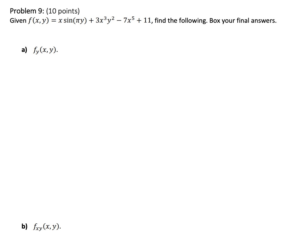  Please help!!Show steps and work.Thx Problem 9: (10 points) Given f