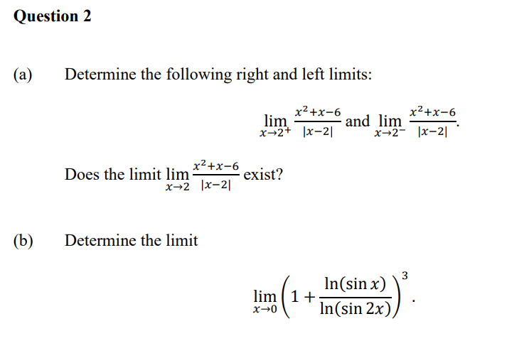 x2+x-6 and lim x2+x-6 x-2+ |x-21 X-2- 1x-21 Does the limit lim