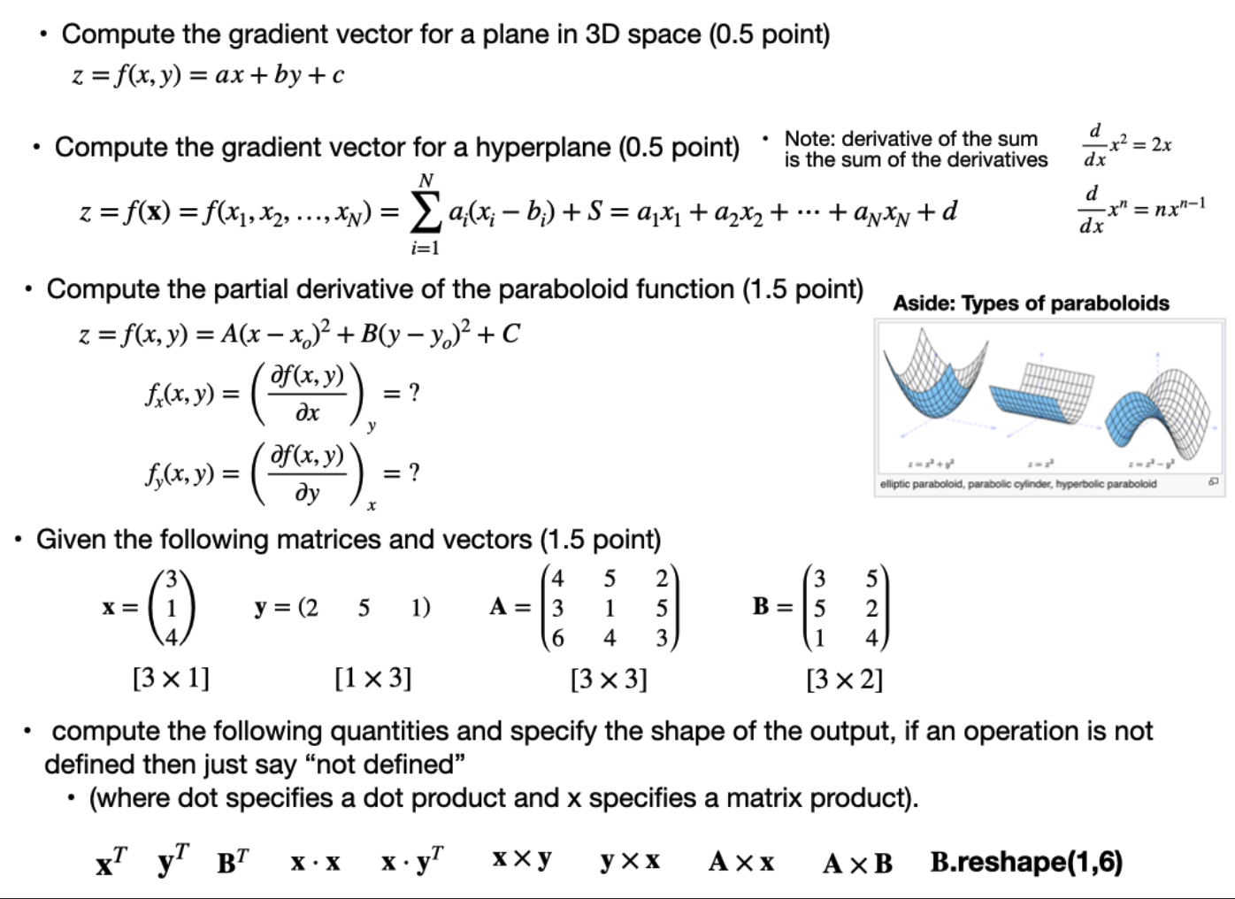 the gradient vector for a hyperplane (0.5 point) . Note: derivative of
