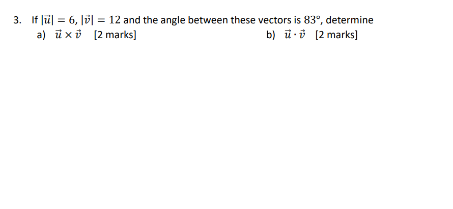3. If Il = 6, |13| = 12 and the angle