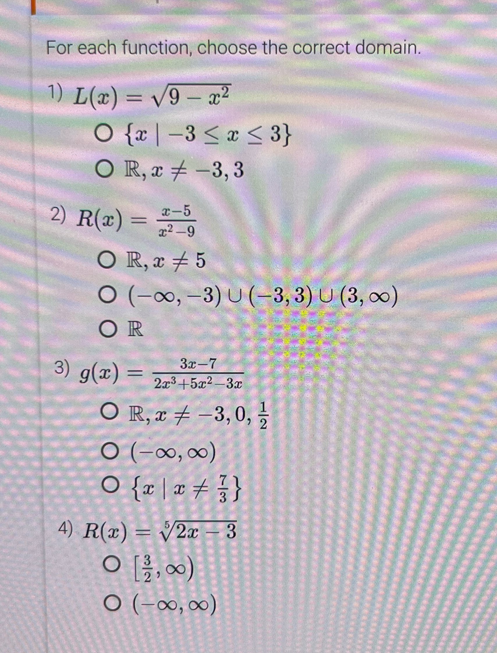 For each function, choose the correct domain, O + -3,3 c2-9 o