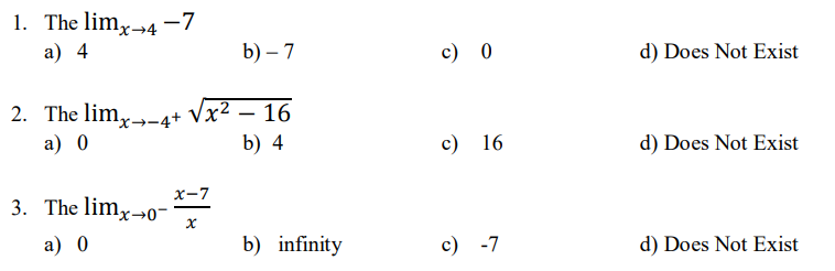 1. The lim-4 -7 a) 4 b) - 7 c) 0