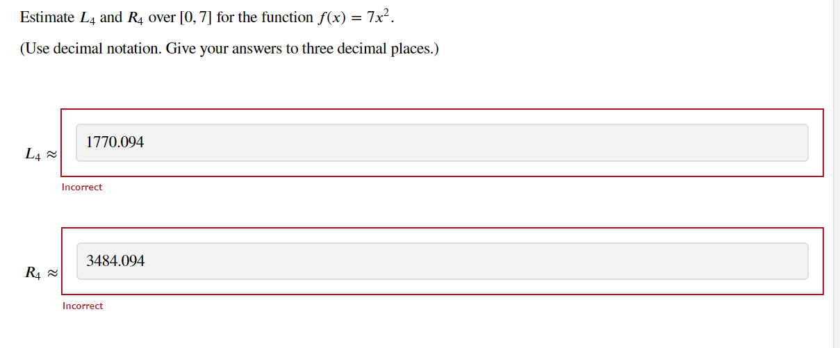  Estimate L4 and R4 over [07] for the function f(x) =