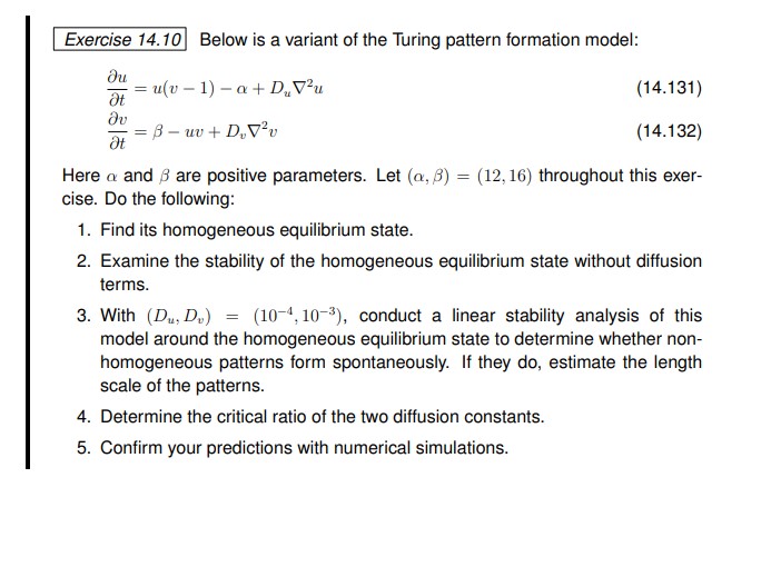  Exercise 14.10 Below is a variant of the Turing pattern formation