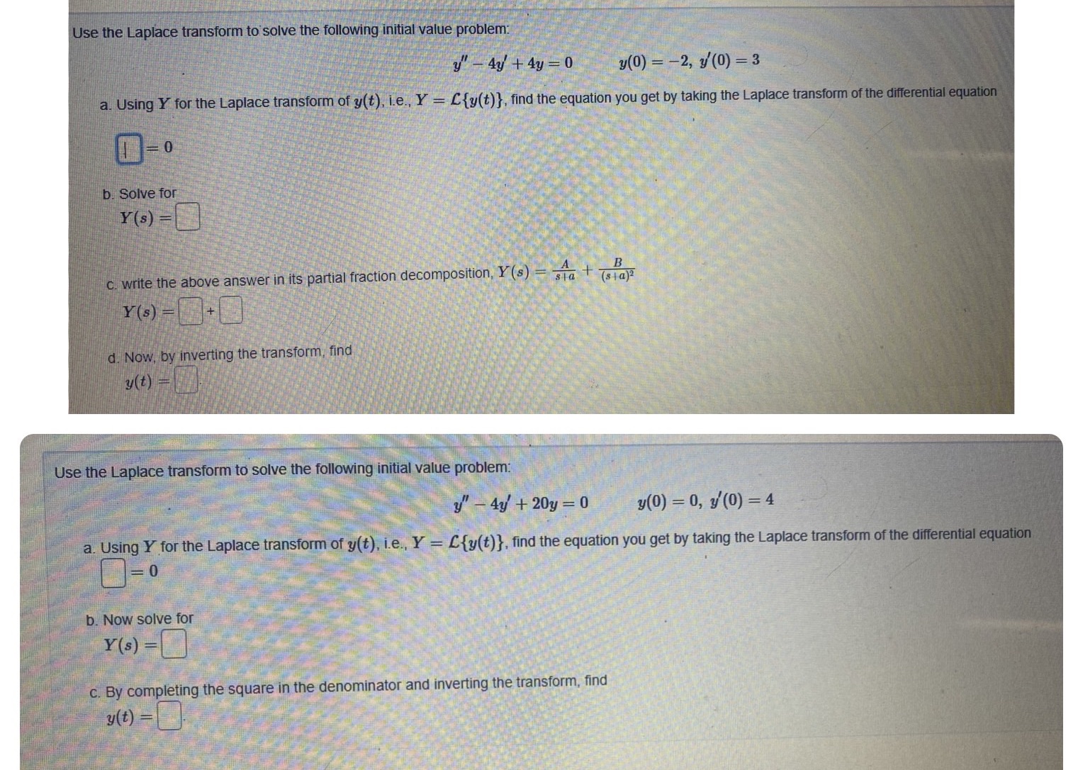 Please need an answer asap Use the Laplace transform to solve