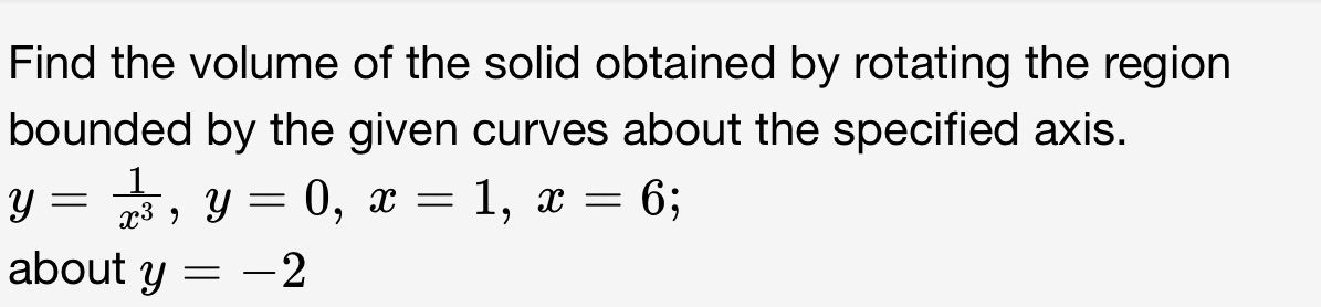 Find the volume of the solid obtained by rotating the region